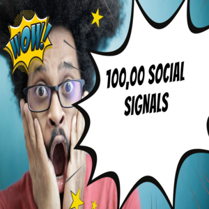 100,000 SOCIAL SIGNALS ULTIMATE PACKAGE