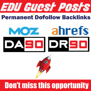 5 Edu Contextual Guest Post DoFollow Backlinks – [DA 60-90 – DR 60-90]