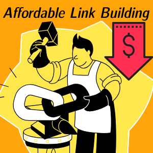 Affordable Link Building – 150+ Quality Backlinks SUPER LOW PRICE