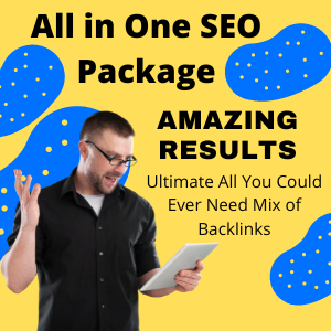 All in One SEO Package – Ultimate All You Could Ever Need Mix of Backlinks