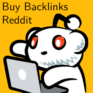 Buy Backlinks Reddit – Contextual Hand Written Unique Content