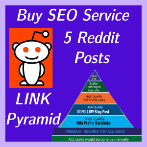 Buy SEO Service – 5 Reddit Posts – Google Site Stack – 20 Profiles + 20 EDU – 40 Social Links – 10 Guest Posts – 80 Site Link Pyramid