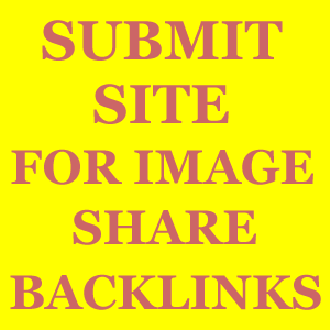 Submit Site for Backlinks from Image Share Sites