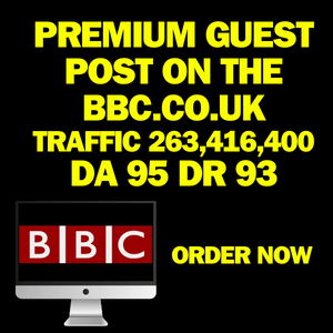 PREMIUM Guest Post Service x2 do follow links BBC.CO.UK 26 BILLION TRAFFIC