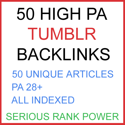 50 High PA 28+ Tumblr Backlinks Unique Content for $20